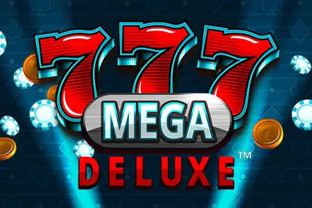 777 Mega Deluxe